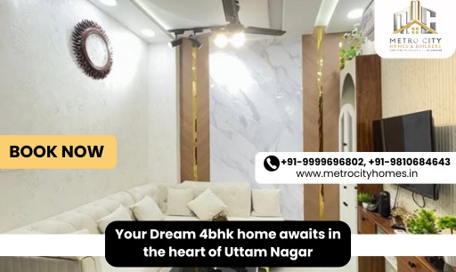 Your Dream 4BHK Home Awaits in The Heart of Uttam Nagar 